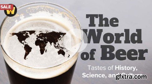 TTC - The World of Beer: Tastes of History, Science, and Culture