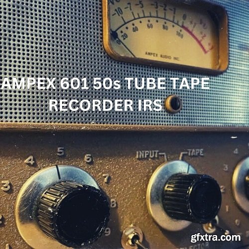 PastToFutureReverbs AMPEX 601 50s Tube Tape Recorder