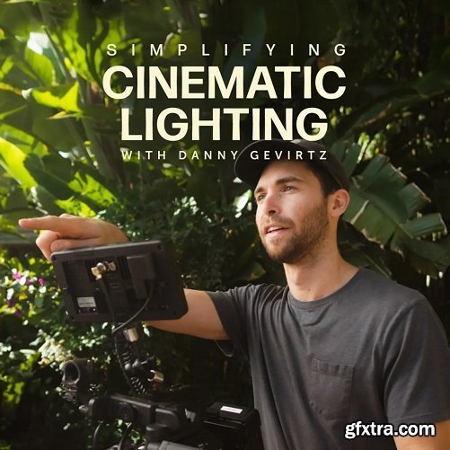 Moment - Simplifying Cinematic Lighting with Danny Gevirtz