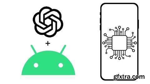 AI-Powered Android Apps with GPT-3