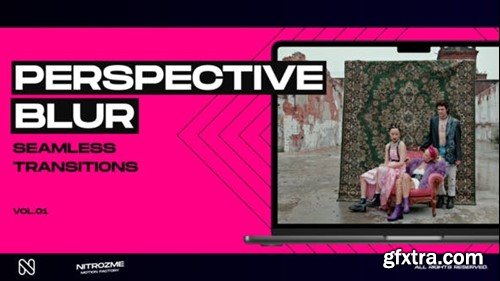 Videohive Perspective Blur Transitions Vol. 01 47616968