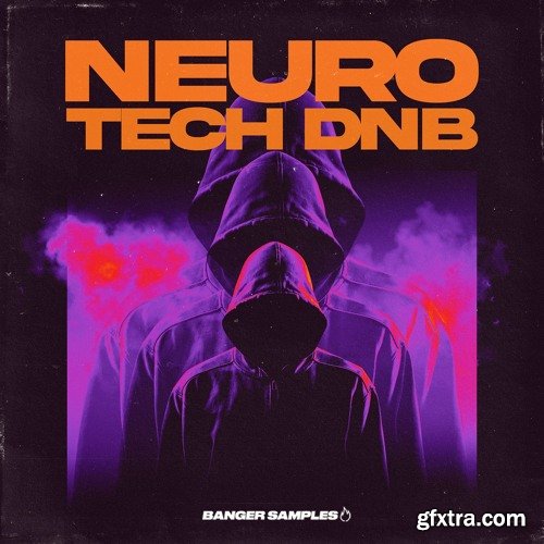 Banger Samples Neuro Tech DnB