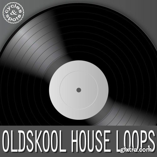 Cycles & Spots Oldskool House Loops