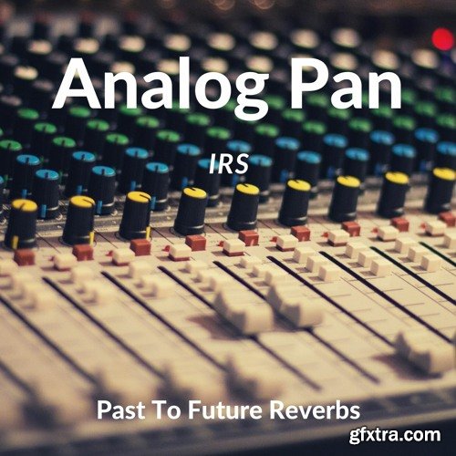 PastToFutureReverbs Analog Pan IRs