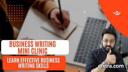 Business Writing Mini Clinic- Learn Effective Business Writing Skills