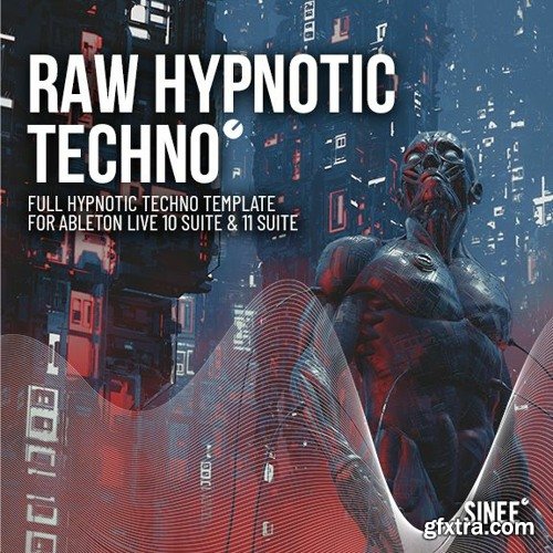 SINEE Raw Hypnotic Template for Ableton Live