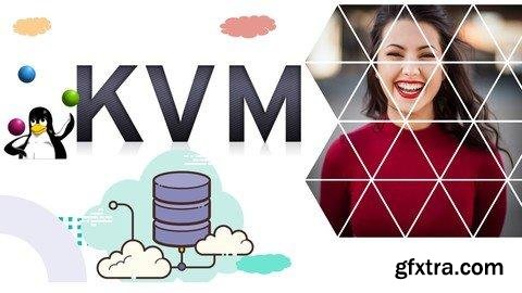 Linux Kvm For System And Cloud Engineers