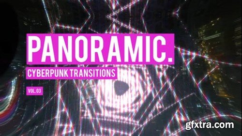 Videohive Cyberpunk Panoramic Transitions Vol. 03 47700544