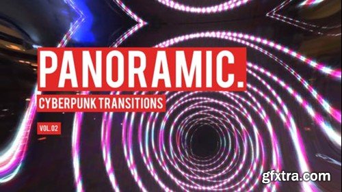 Videohive Cyberpunk Panoramic Transitions Vol. 02 47700542