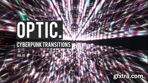 Videohive Cyberpunk Optic Transitions Vol. 03 47700527