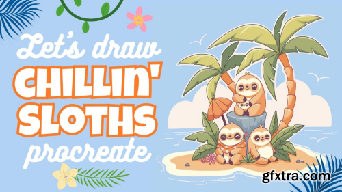 Beach Breeze and Sloth Ease: Drawing a Cute Sloth Family in Procreate