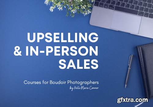 Kelli Marie Connor - Upselling Course