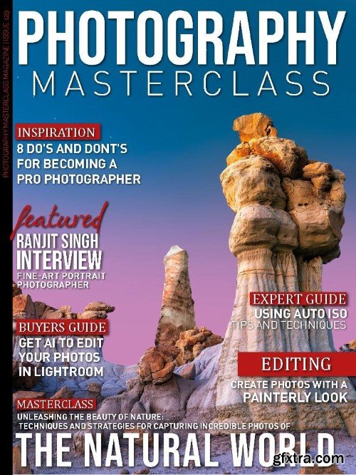 Photography Masterclass - Issue 129, 2023