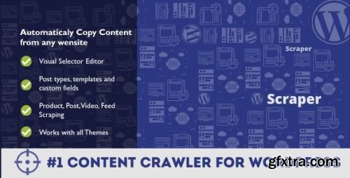 CodeCanyon - Scraper - Automatic Content Crawler Plugin for WordPress v2.0.6 - 22458136 - Nulled