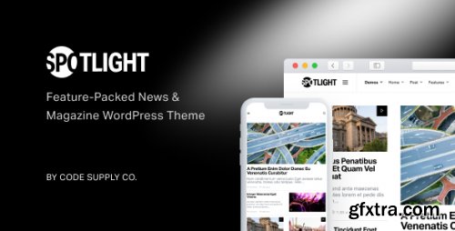 Themeforest - Spotlight - Feature-Packed News &amp; Magazine WordPress Theme 22560532 v1.7.4 - Nulled