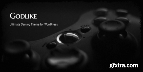 Themeforest - Godlike - Game Theme for WordPress 18711623 v2.9.14 - Nulled