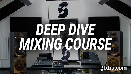 Streaky Deep Dive Mixing Course Complete