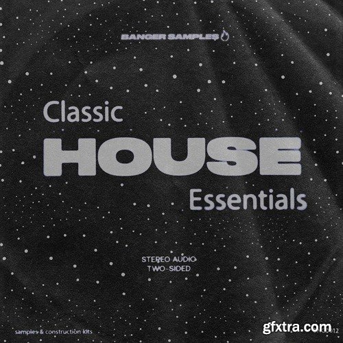 Banger Samples Classic House Essentials