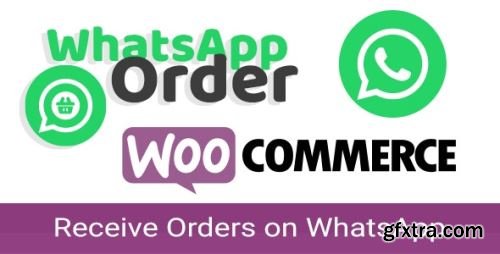 CodeCanyon - WooCommerce WhatsApp Order - Receive Orders using WhatsApp - WooCommerce Plugin v2.2.2 - 30808670 - Nulled