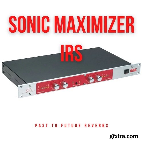 PastToFutureReverbs BBE Sonic Maximizer IRs