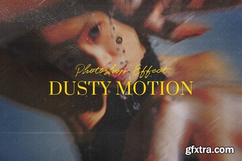 Dusty Motion Photoshop Effect M7YKG9H