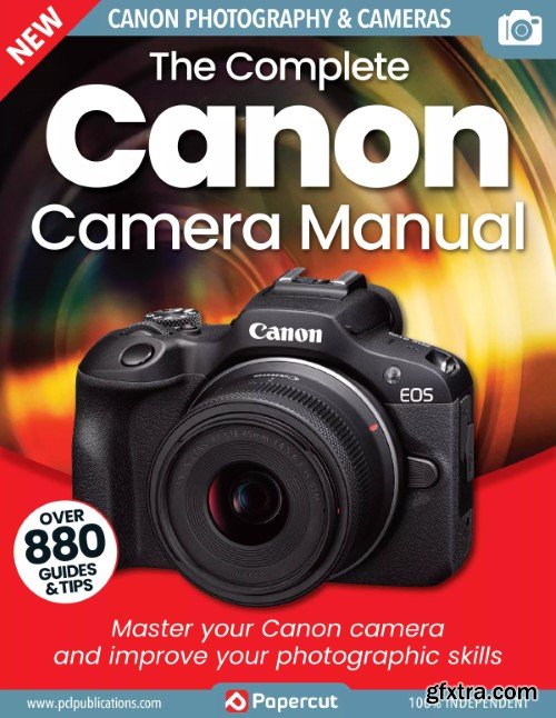 The Complete Canon Camera Manual - 19th Edition 2023