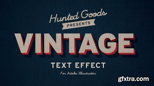 Create a Vintage Text Effect using Adobe Illustrator
