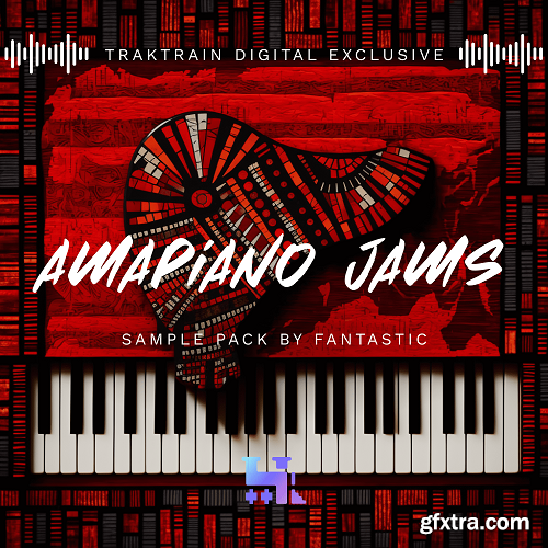 TrakTrain Amapiano Jams by Fantastic