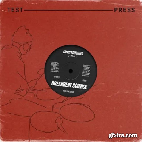 Test Press ianhitsdrums 'Breakbeat Science'