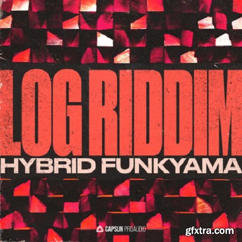 Capsun ProAudio Log Riddim: Hybrid Funkyama