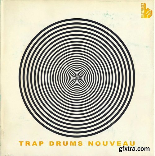 Bullyfinger Trap Drums Nouveau