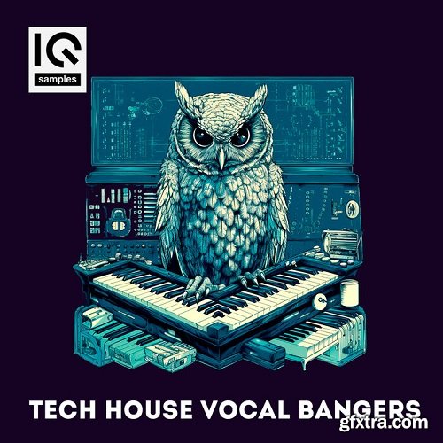 IQ Samples Tech House Vocal Bangers