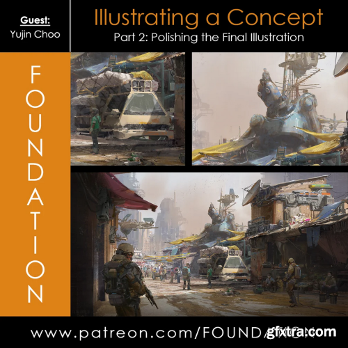 Foundation Patreon - Illustrating a Concept - Part 2: Polishing the Final Illustration w/ Yujin Choo