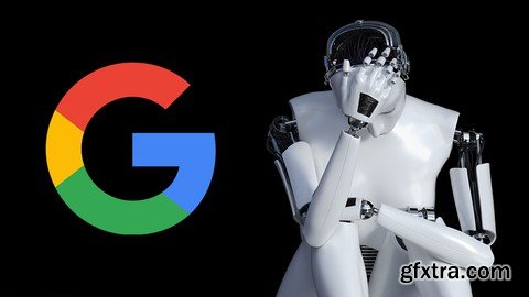 Google Bard AI Masterclass: The Complete Google Bard 2024