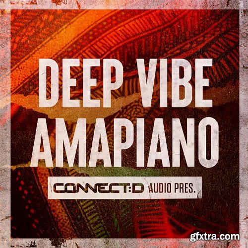 CONNECTD Audio Deep Vibe Amapiano