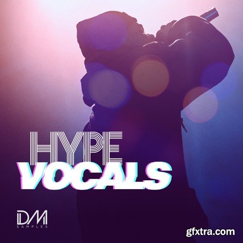 Dm Samples Hype Vocals