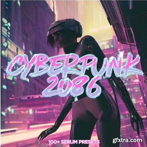 Xenos Soundworks Cyberpunk 2086 Serum Presets