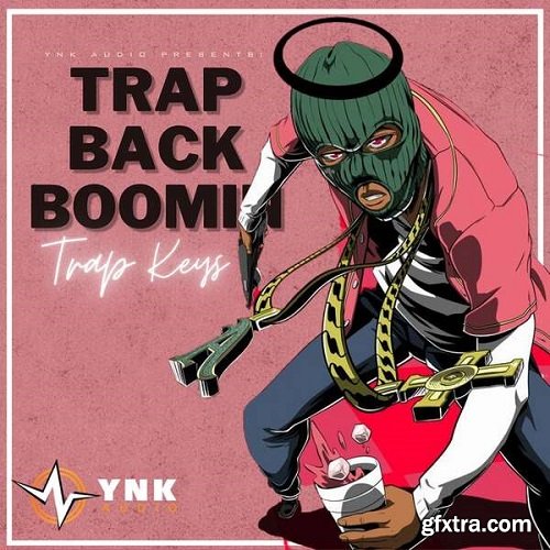 YnK Audio Trap Back Boomin: Trap Keys