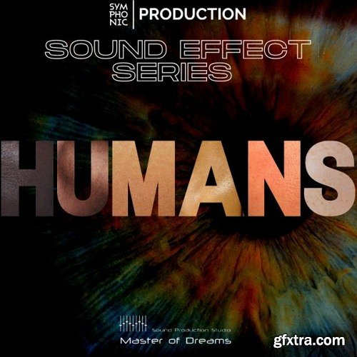 Symphonic Production Humans SFX Series