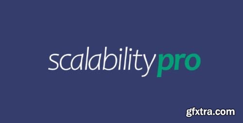 Scalability Pro v5.31 - Nulled