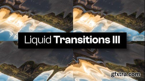 Videohive 10 Liquid Transitions III 48594179