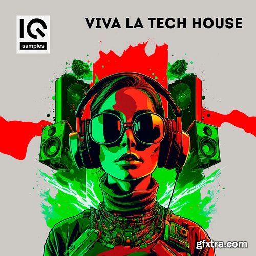 IQ Samples Viva La Tech House