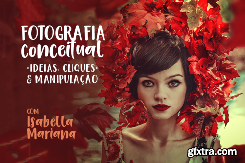 Isabella Mariana - Conceptual Photography ideas, clicks and manipulation