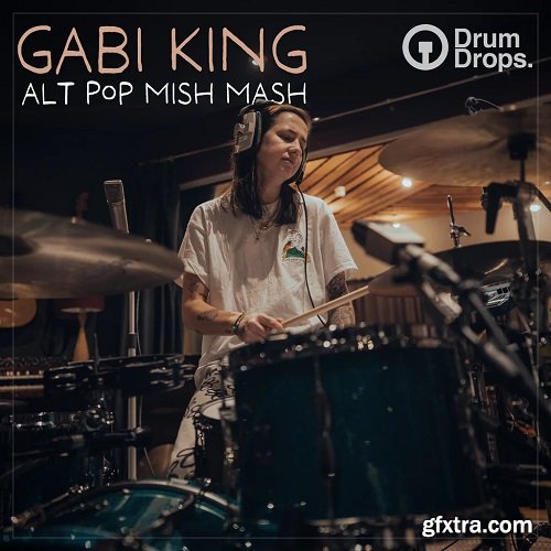 Drumdrops Gabi King Alt Pop Mish Mash