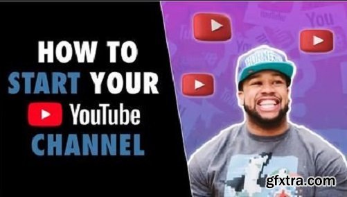 YouTube Marketing: How To Start Your YouTube Channel