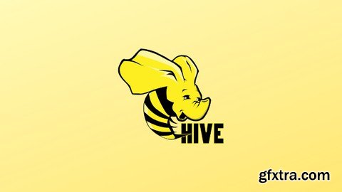 Udemy - Apache Hive for Data Engineers (Hands On) with 2 Projects