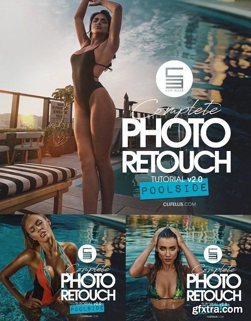 Clif Ellis Photo Retouch Tutorial v2 - POOLSIDE