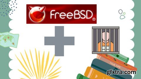 Udemy - FreeBSD 13.x - Mastering JAILS