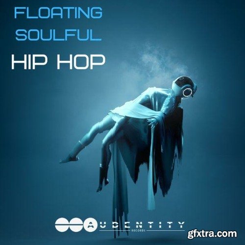 Audentity Records Floating Soulful Hip Hop