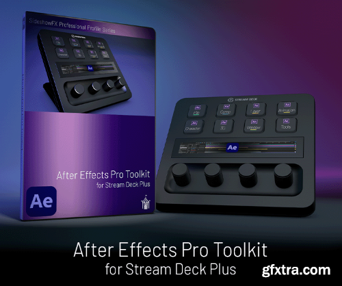 After Effects Pro Toolkit Stream Deck Plus - SideshowFx